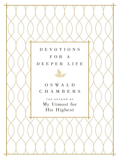 Title details for Devotions for a Deeper Life by Oswald Chambers - Wait list